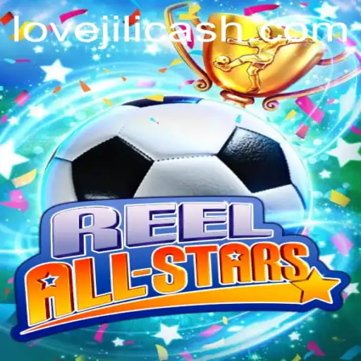 Discover the Excitement of ReelAllStars with Lovejili